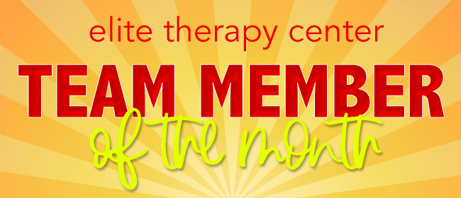 elite therapy center team member of the month