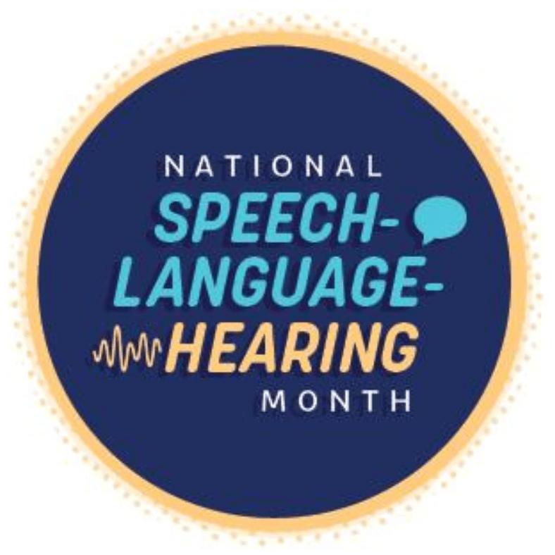 May is National Speech-Language Hearing Month